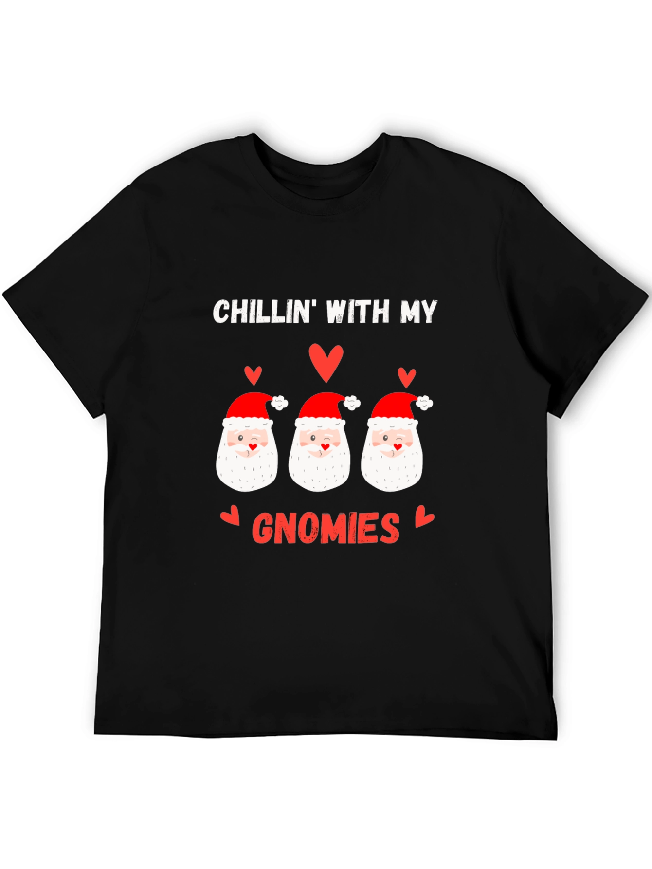 Chillin With My Gnomies Christmas T-Shirt