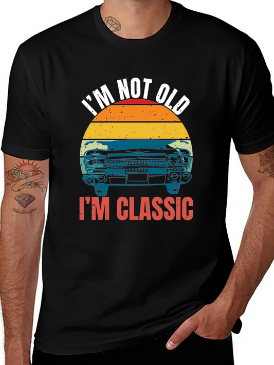 Im Not Old Im Classic Black T-Shirt