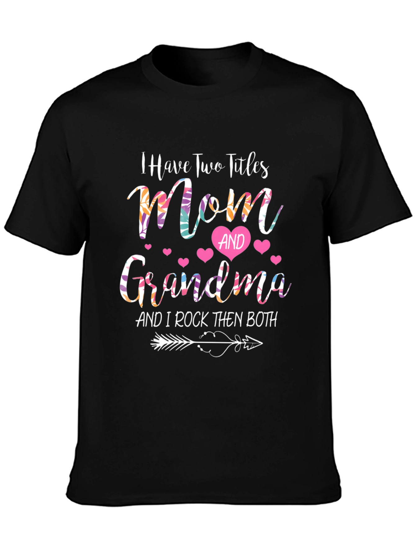 Mom and Grandma Graphic T-Shirt