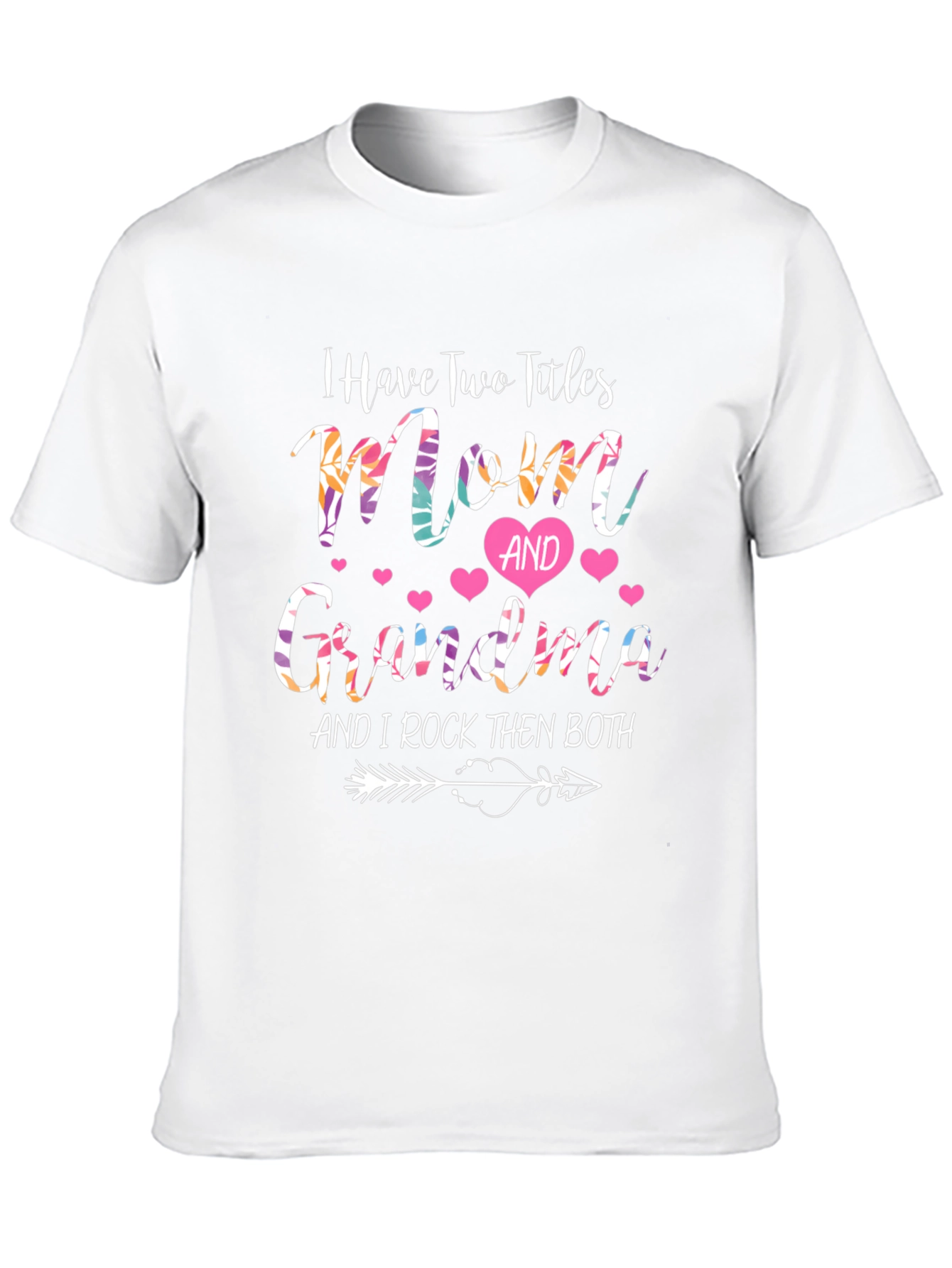 Mom and Grandma Graphic T-Shirt