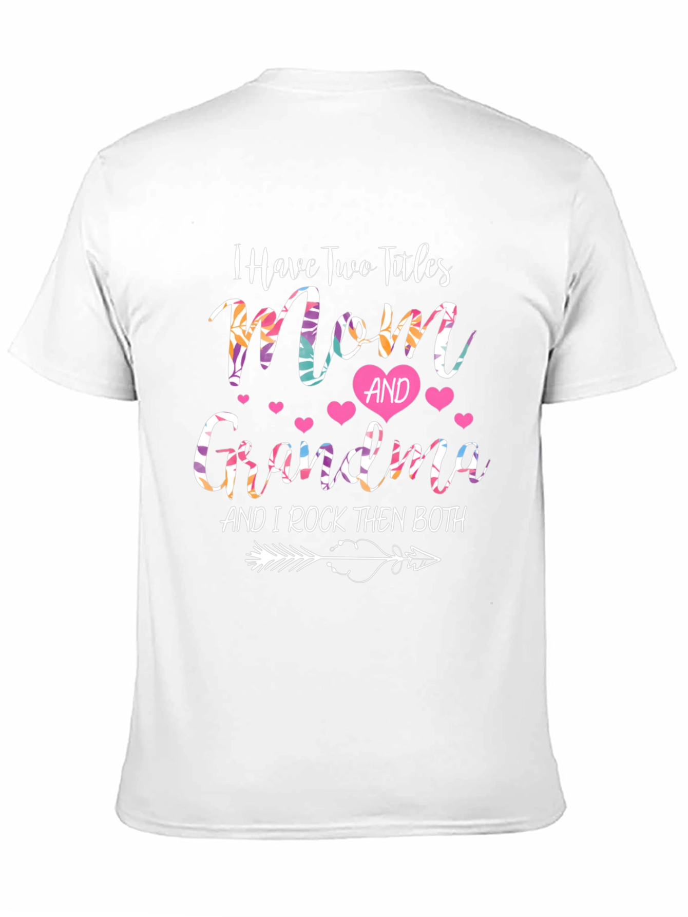 Mom and Grandma Graphic T-Shirt