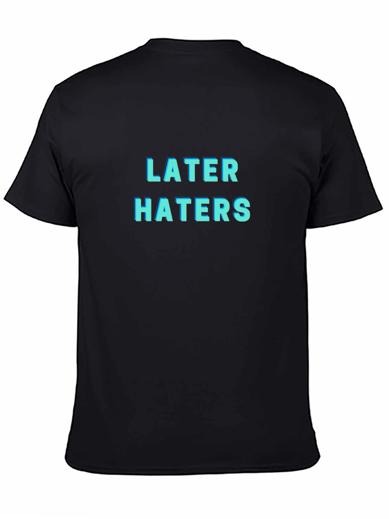 Later Haters Graphic T-Shirt - Trendy Black Tee