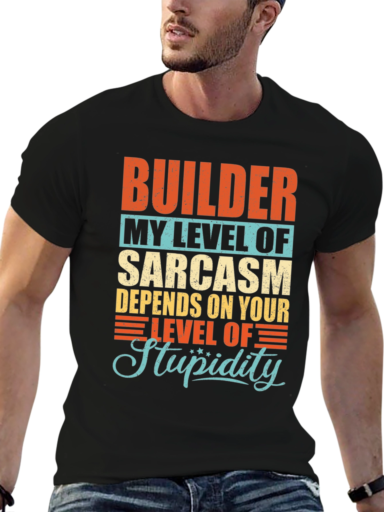 Builder Sarcasm Level Graphic T-Shirt