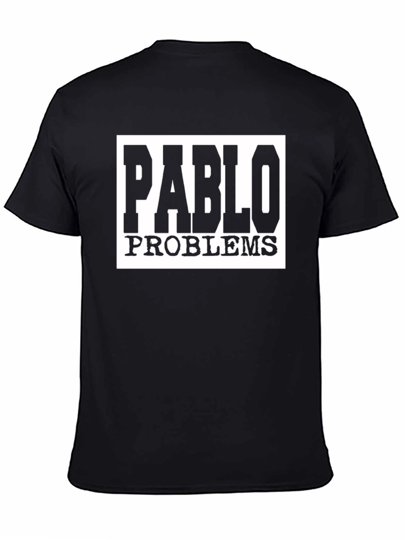Pablo Problems Graphic Tee - Black Cotton T-Shirt