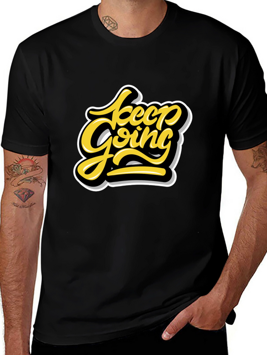 Keep Going Graphic Tee - Motivational Black T-Shirt
