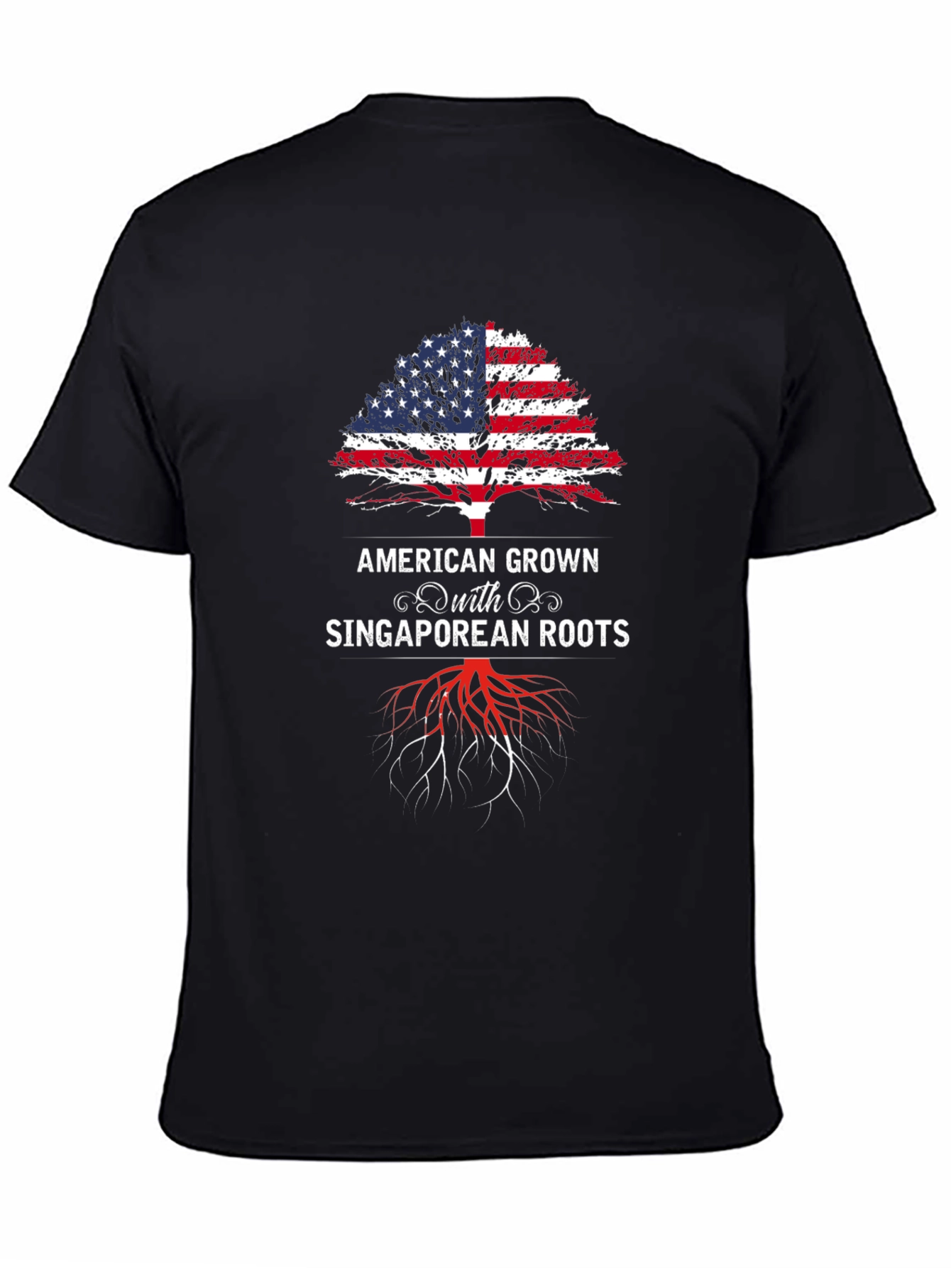 American Grown with Singaporean Roots T-Shirt