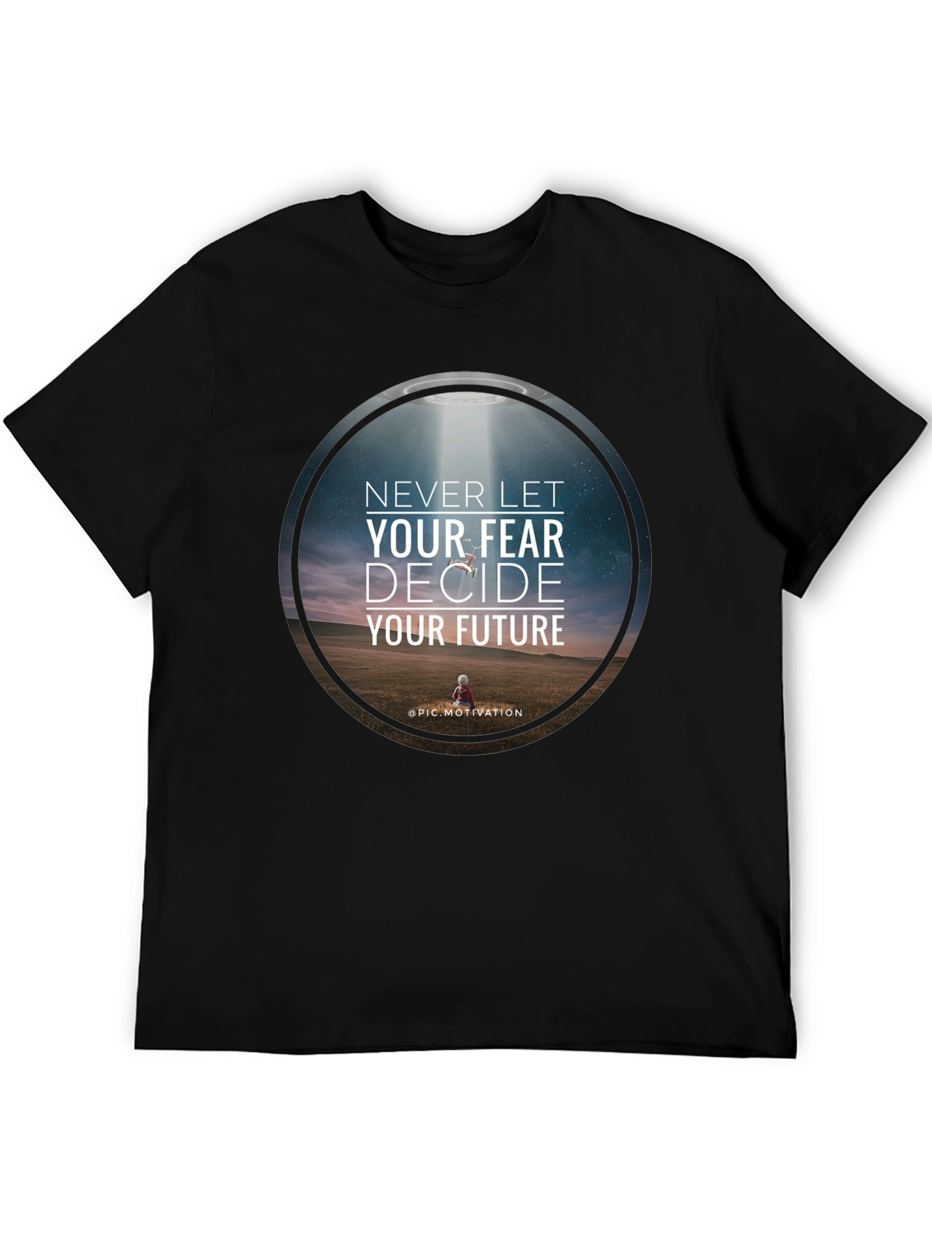 Motivational Graphic T-Shirt: Never Let Fear Decide