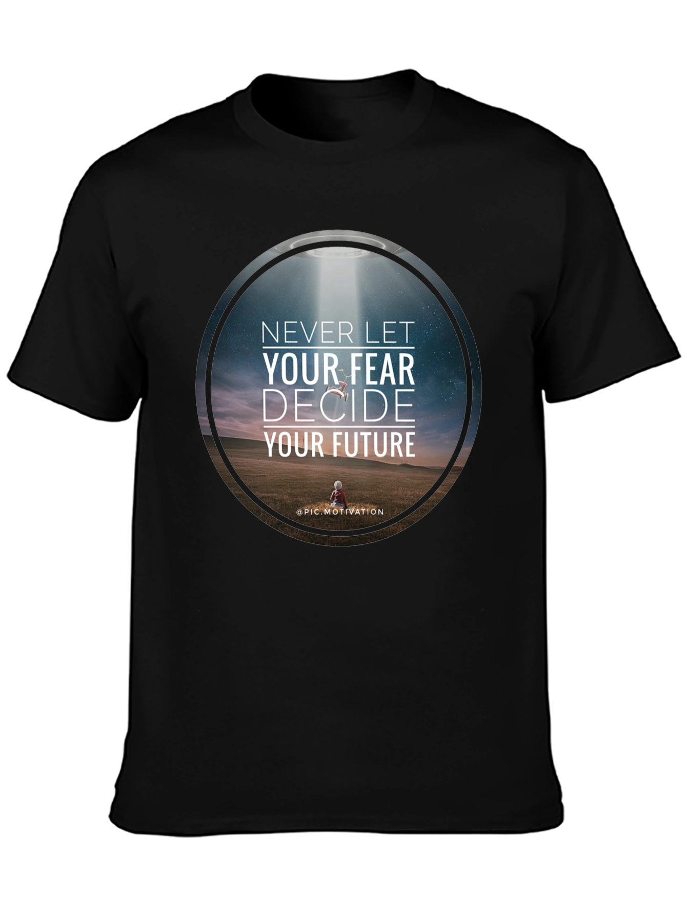 Motivational Graphic T-Shirt: Never Let Fear Decide