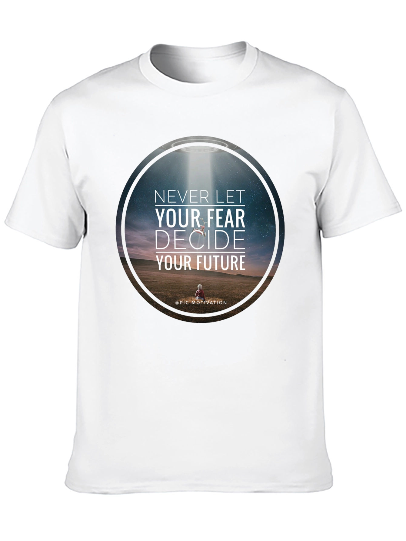 Motivational Graphic T-Shirt: Never Let Fear Decide