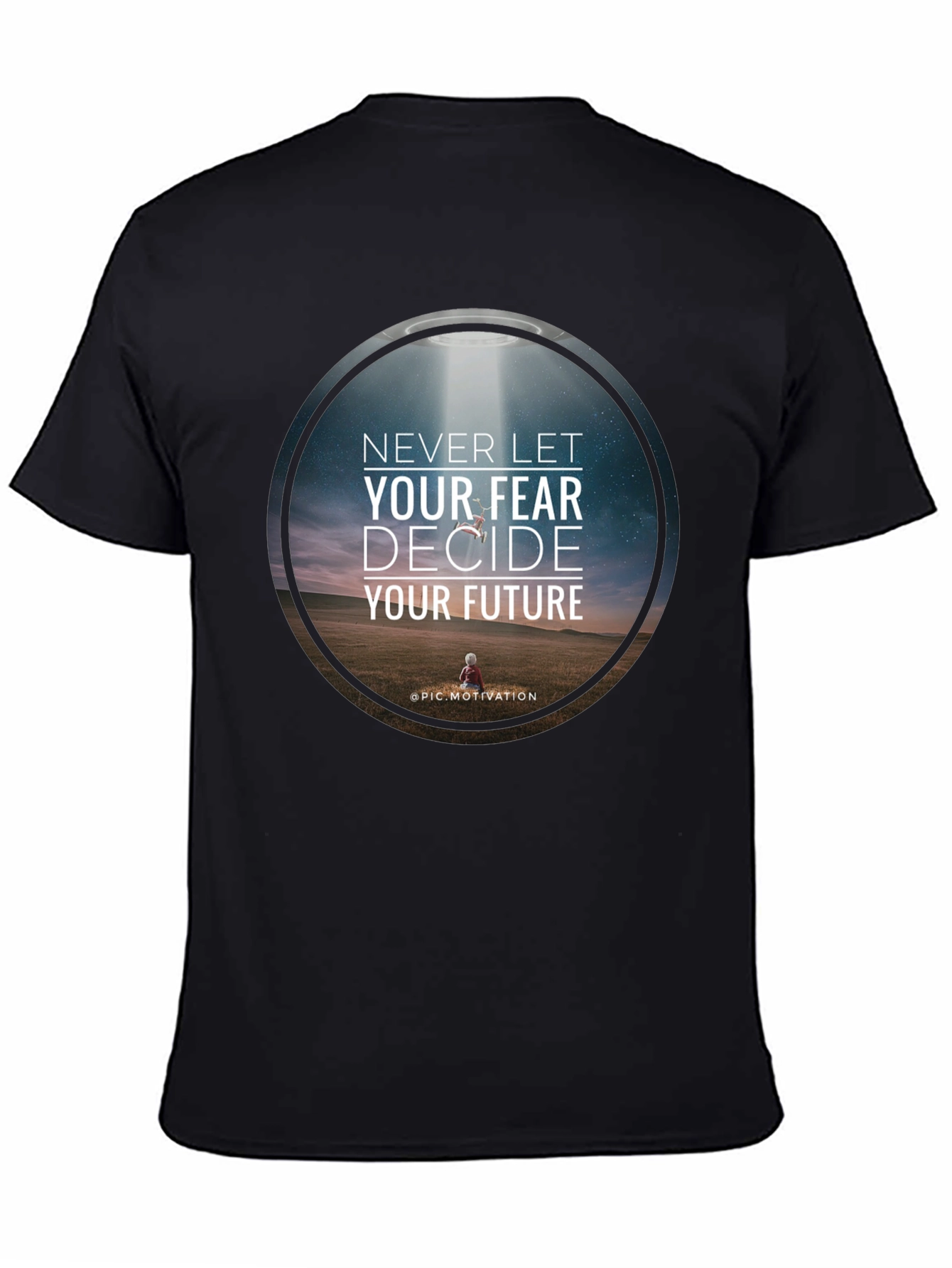 Motivational Graphic T-Shirt: Never Let Fear Decide