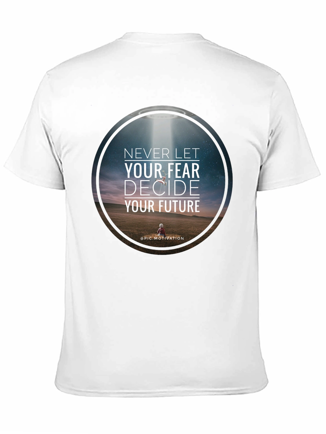Motivational Graphic T-Shirt: Never Let Fear Decide