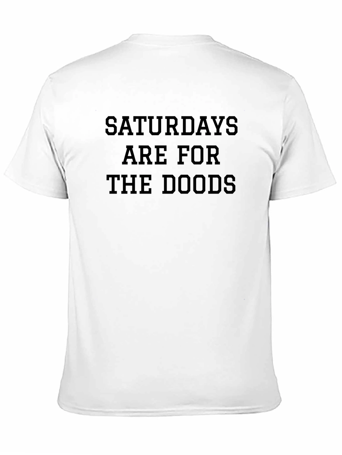 Saturdays Are For The Doods Black T-Shirt