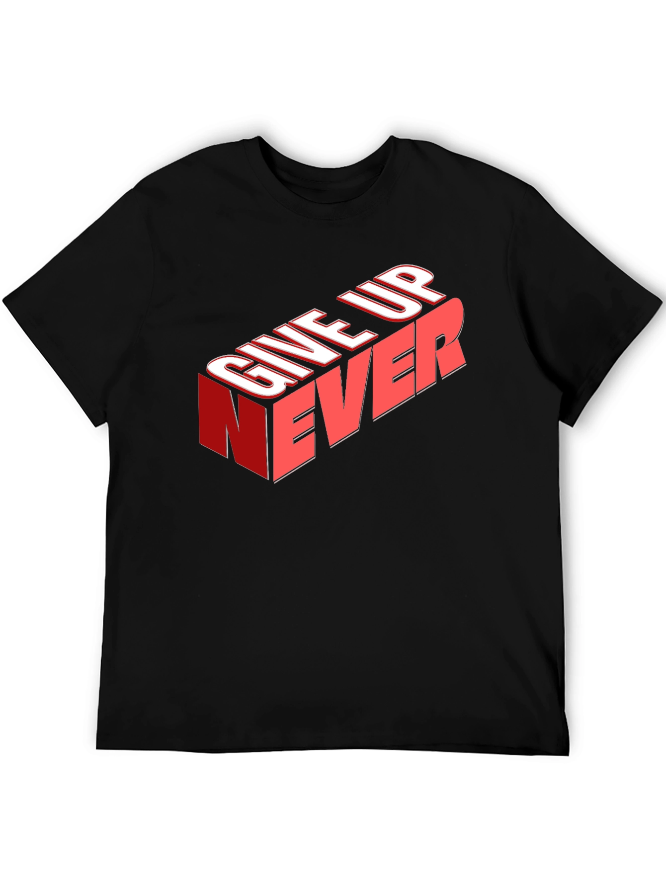 Give Up Never Graphic Tee - Motivational T-Shirt