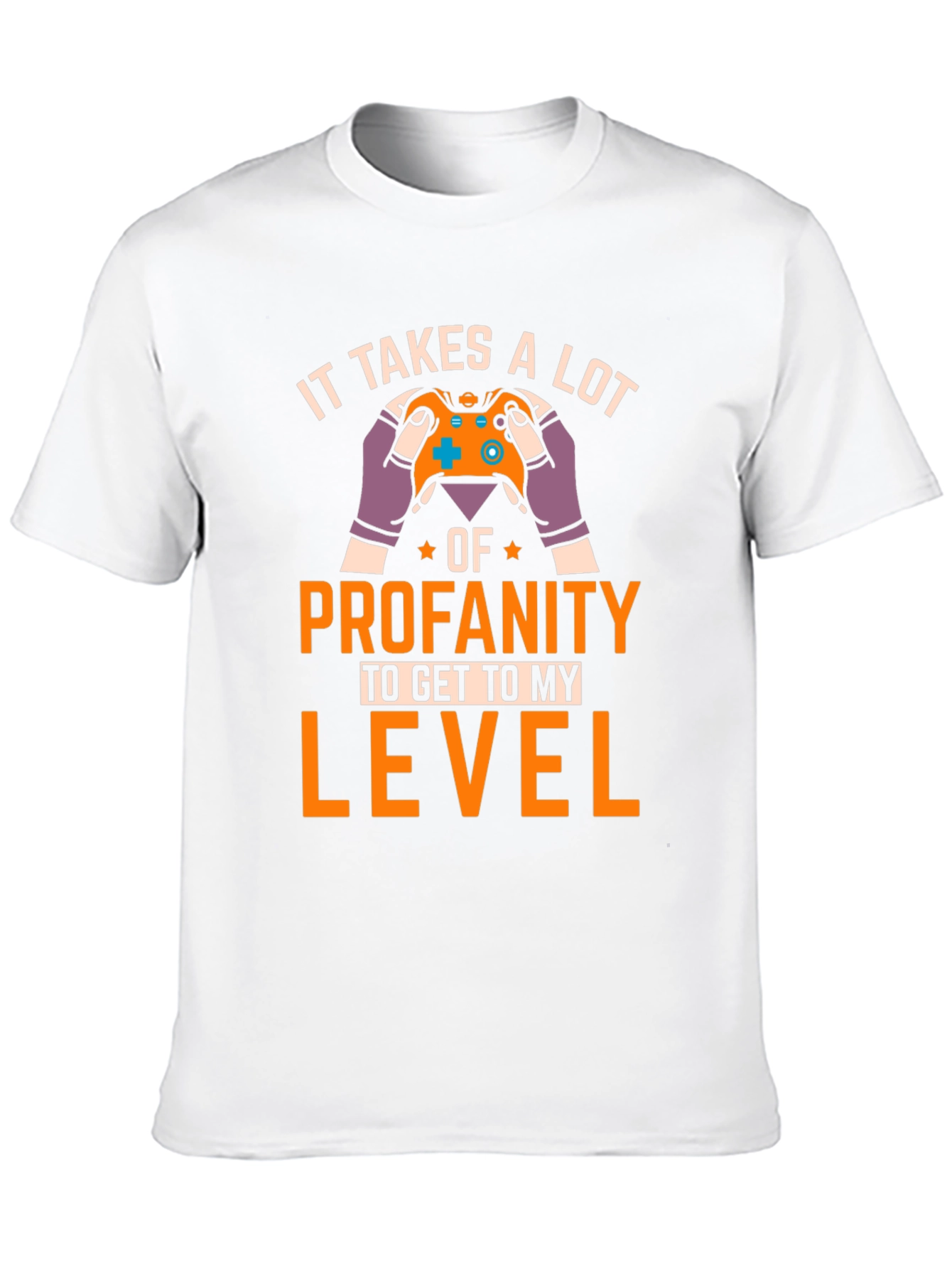 Gamer T-Shirt - Profanity Level