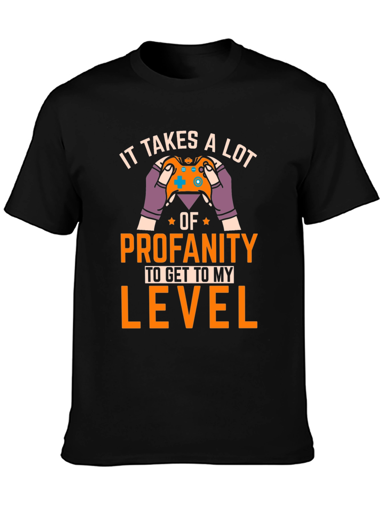Gamer T-Shirt - Profanity Level