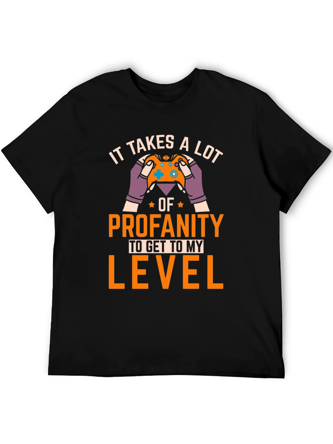 Gamer T-Shirt - Profanity Level