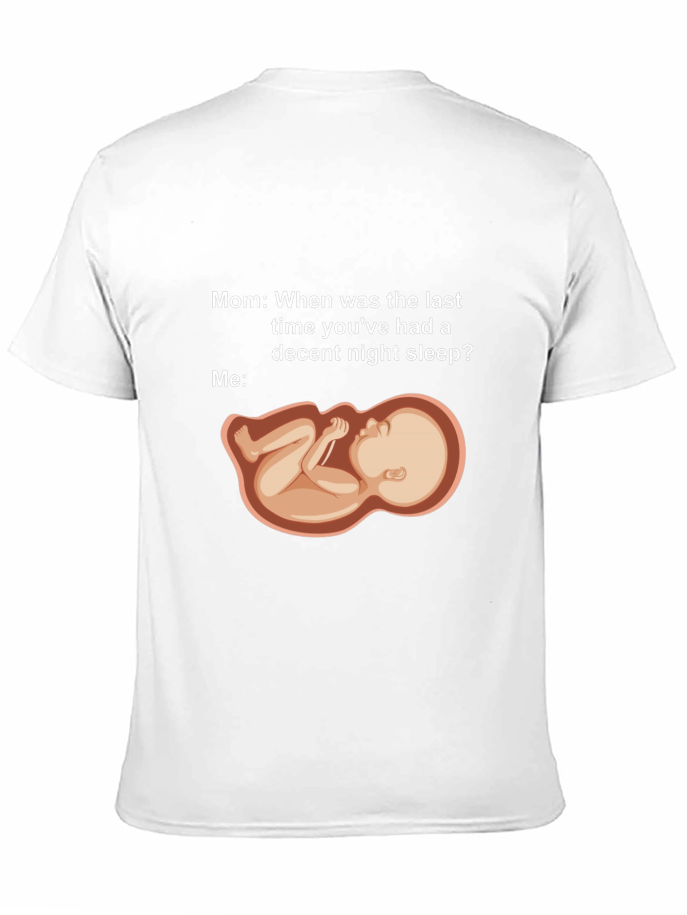Humorous Pregnancy Sleeplessness T-Shirt