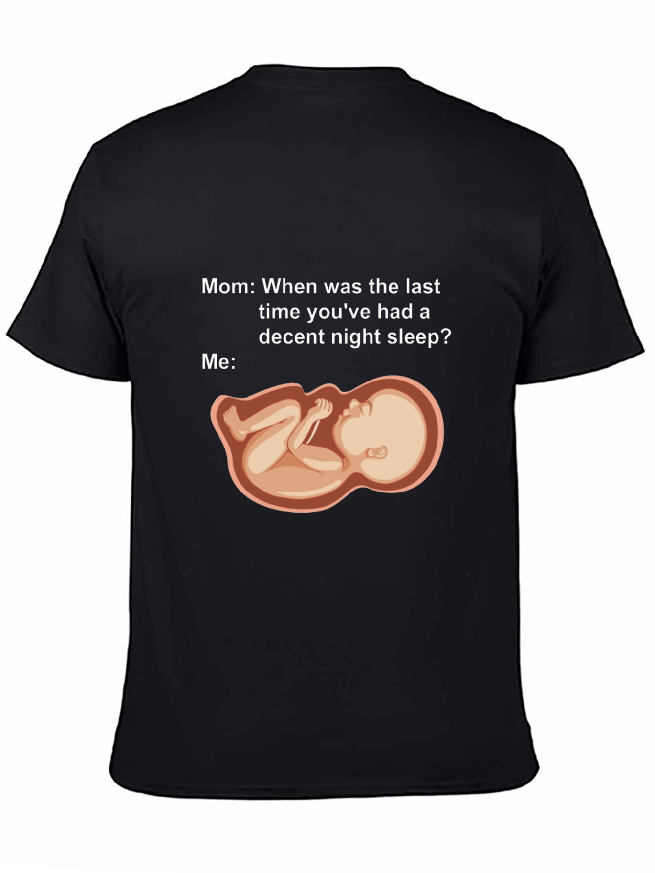 Humorous Pregnancy Sleeplessness T-Shirt