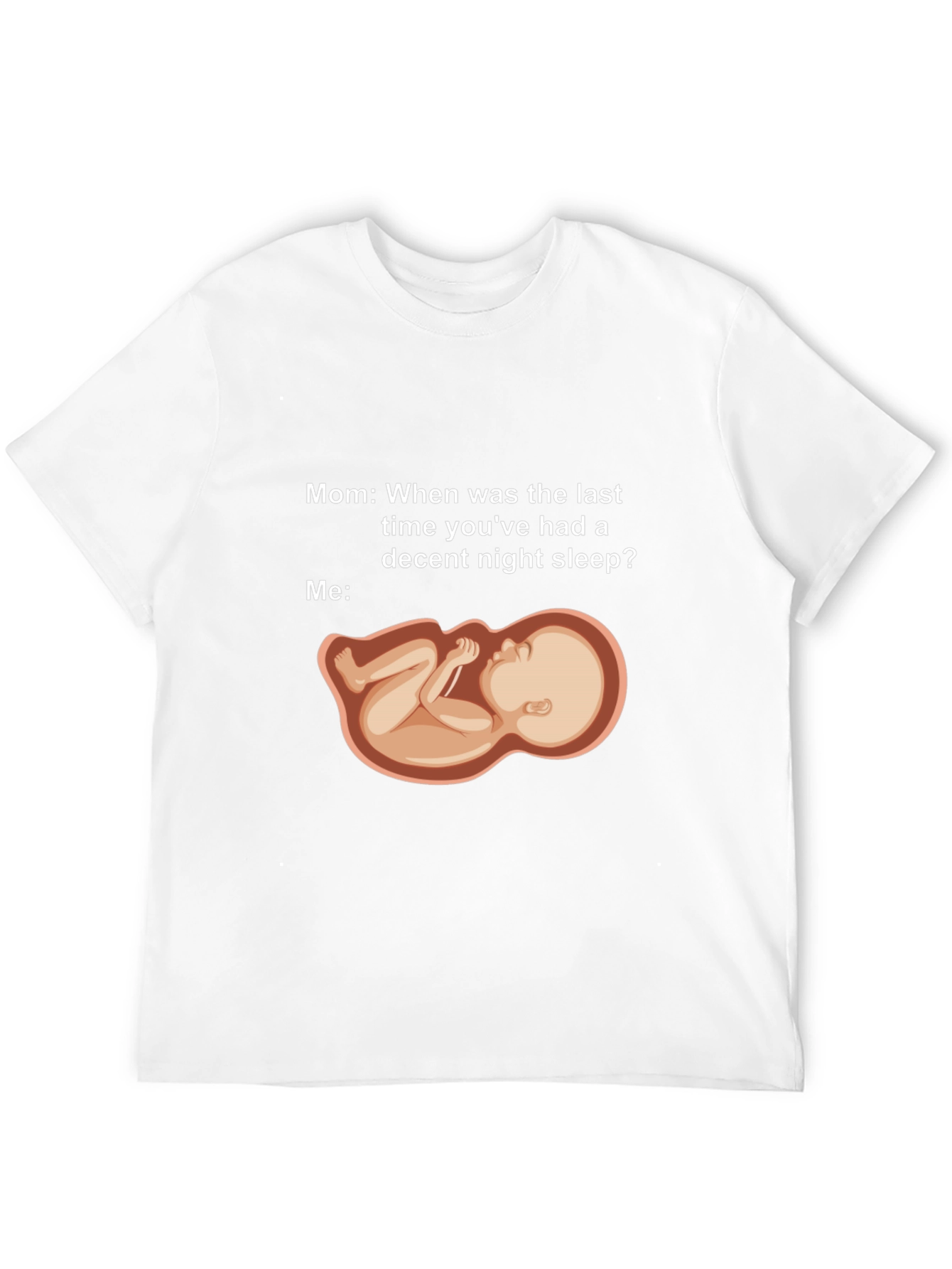 Humorous Pregnancy Sleeplessness T-Shirt