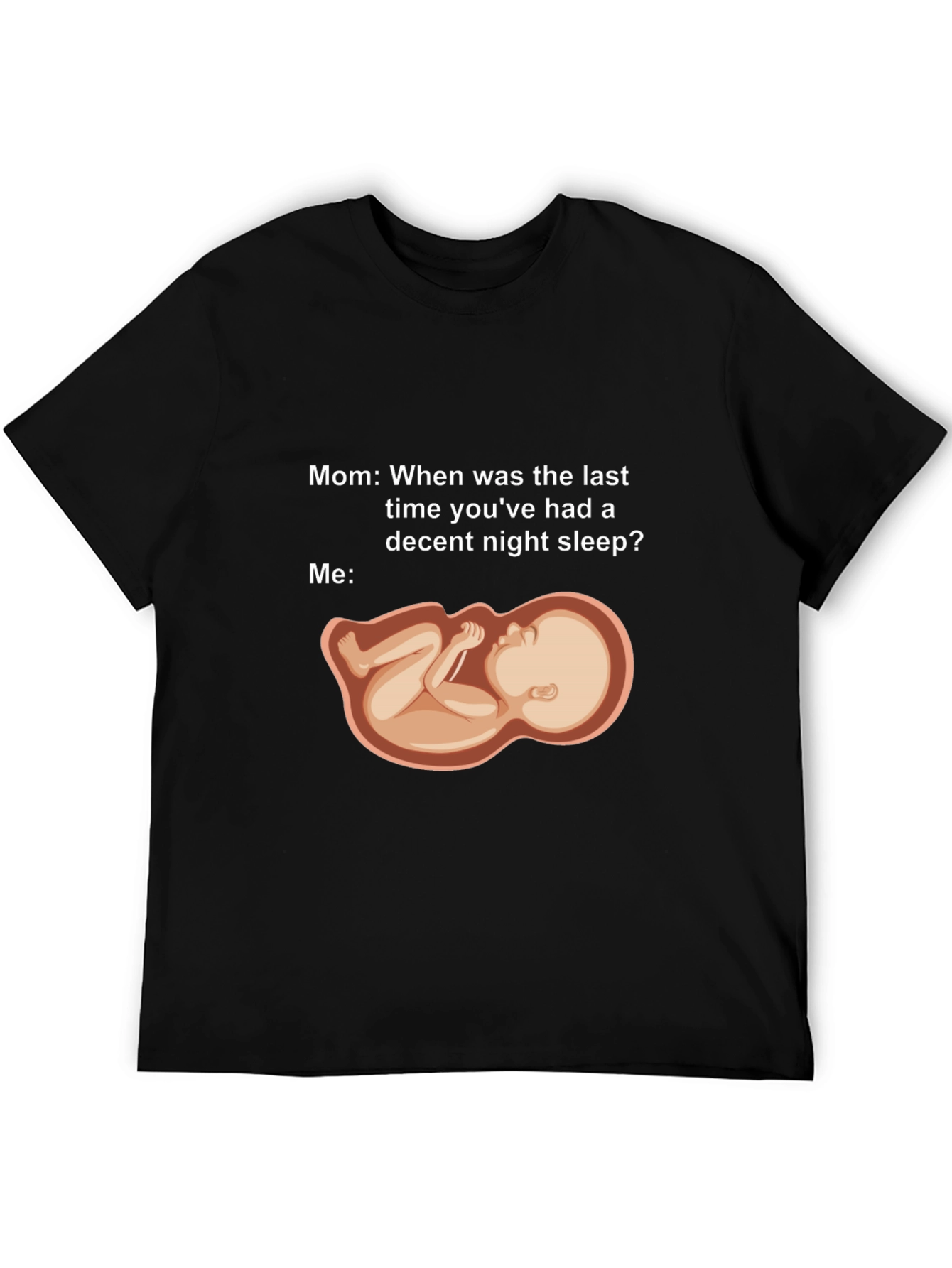 Humorous Pregnancy Sleeplessness T-Shirt