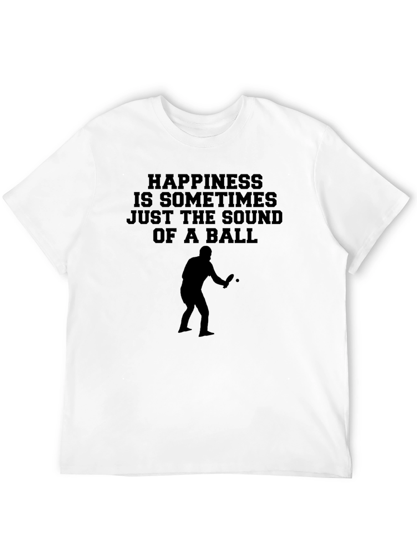 Happiness Ping Pong Player T-Shirt