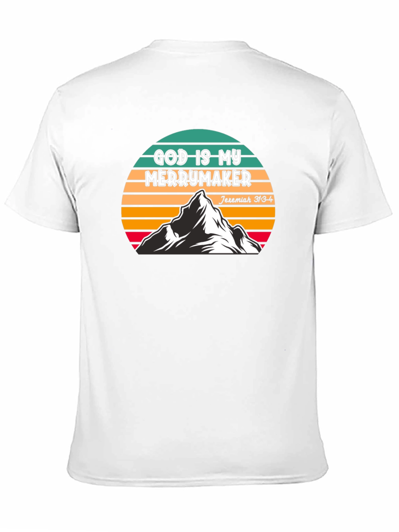God is My Merrymaker T-Shirt