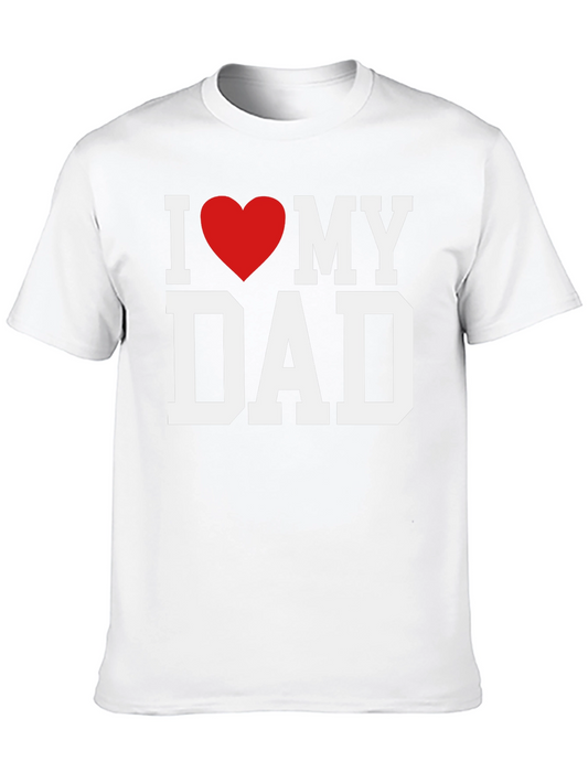 I Heart My Dad T-Shirt - Fathers Day Gift