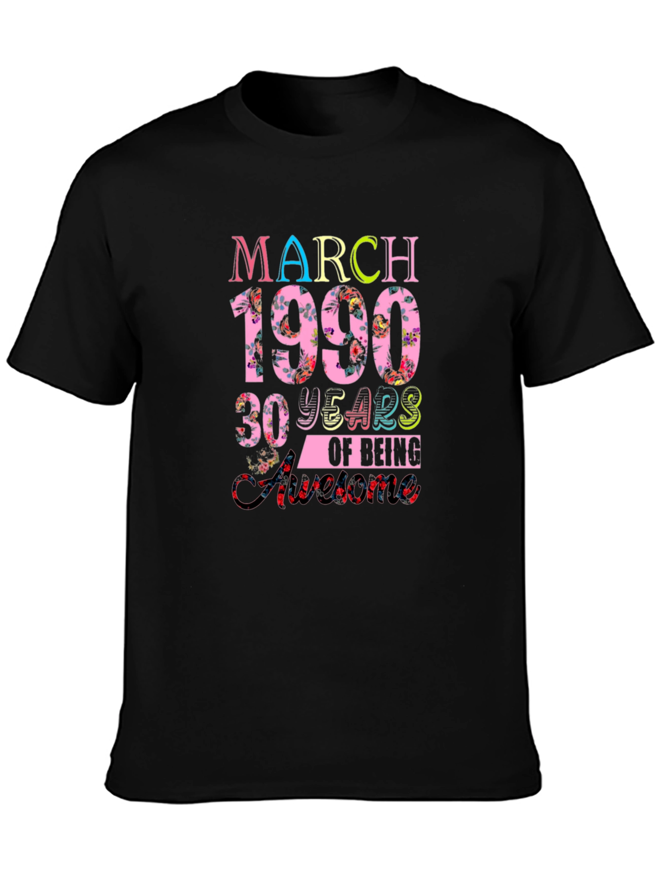 March 1990 30 Years of Being Awesome T-Shirt