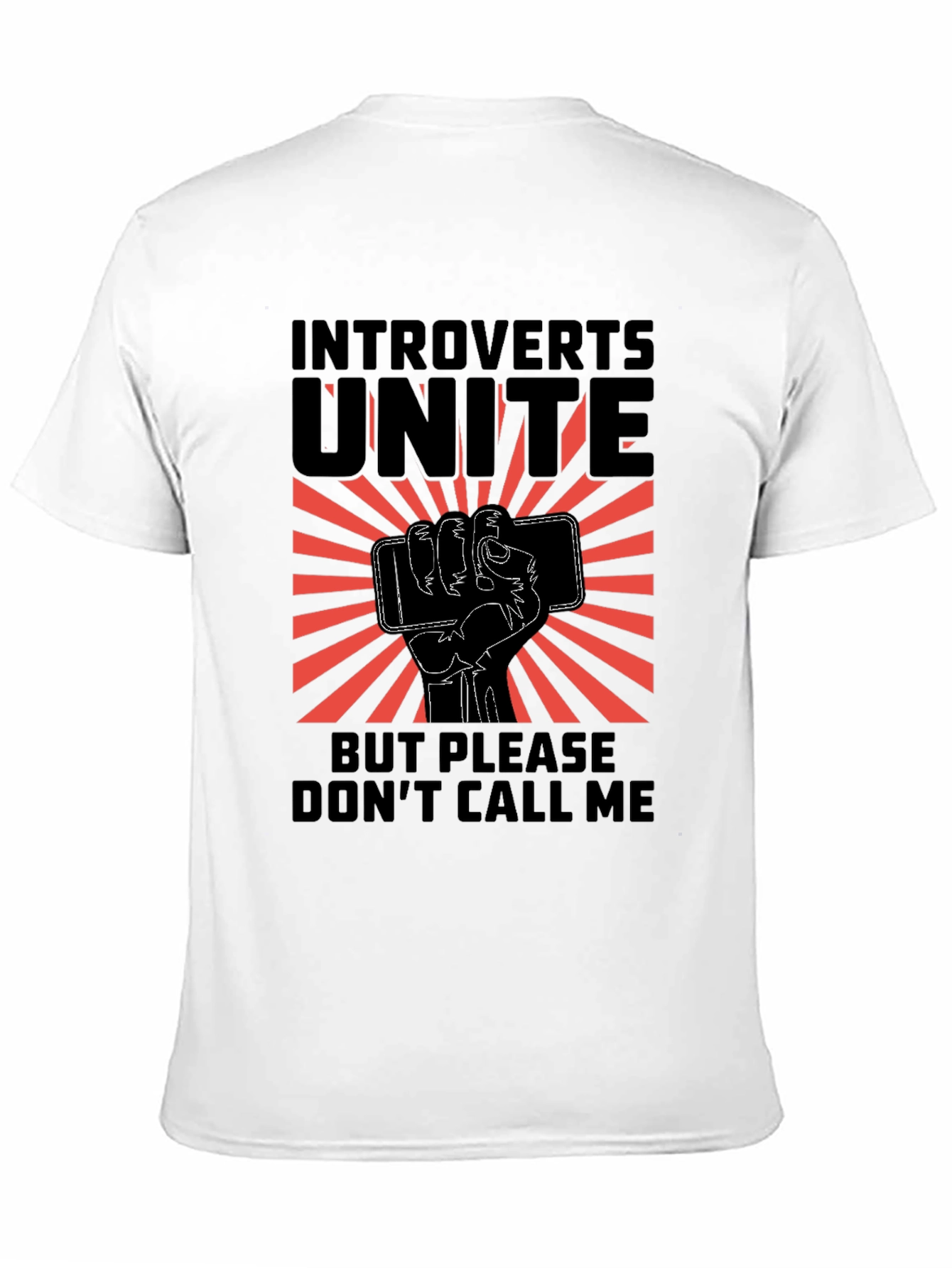 Introverts Unite Graphic Tee - Dont Call Me!