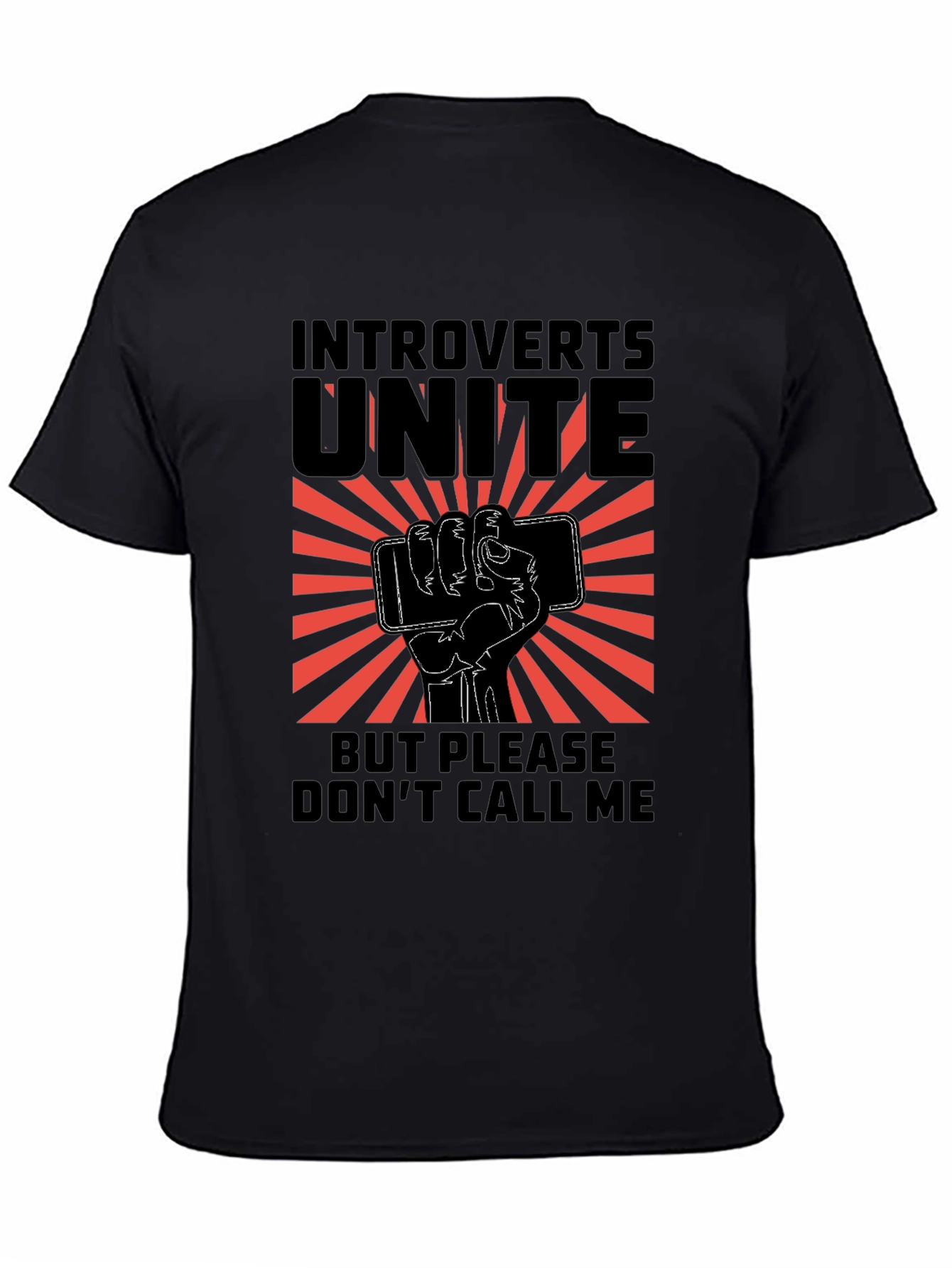 Introverts Unite Graphic Tee - Dont Call Me!