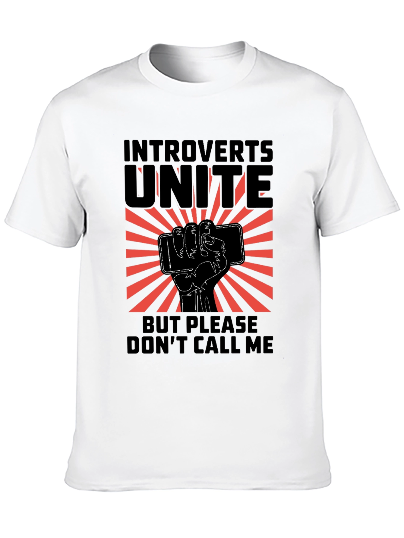 Introverts Unite Graphic Tee - Dont Call Me!