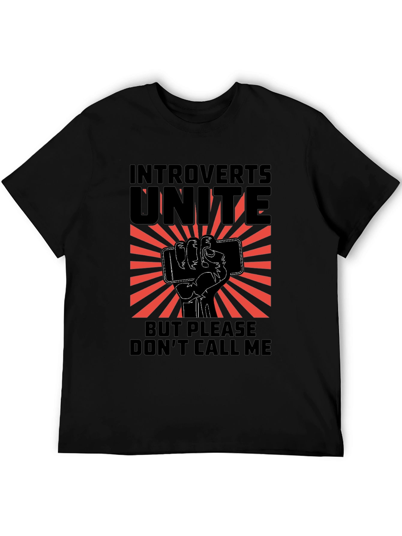 Introverts Unite Graphic Tee - Dont Call Me!