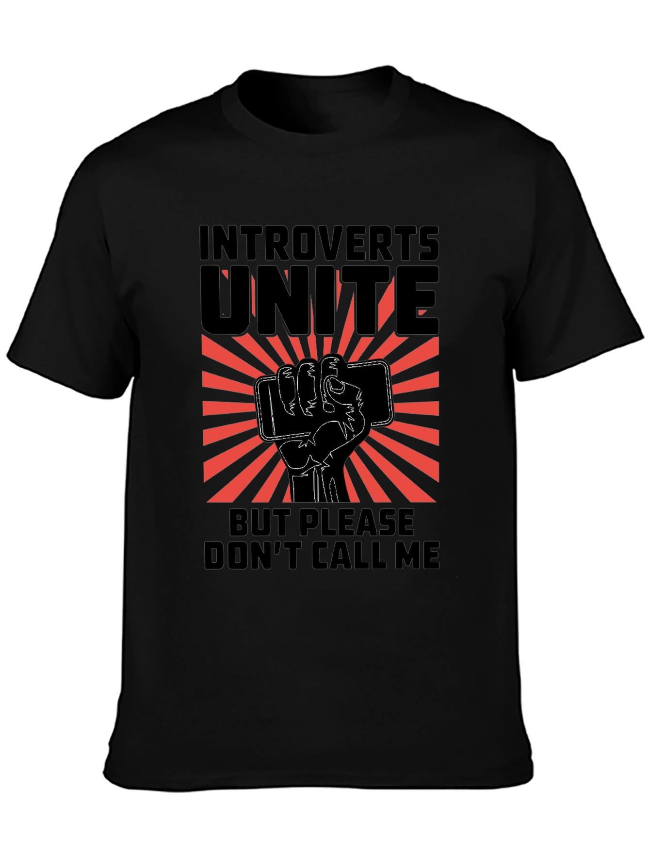 Introverts Unite Graphic Tee - Dont Call Me!