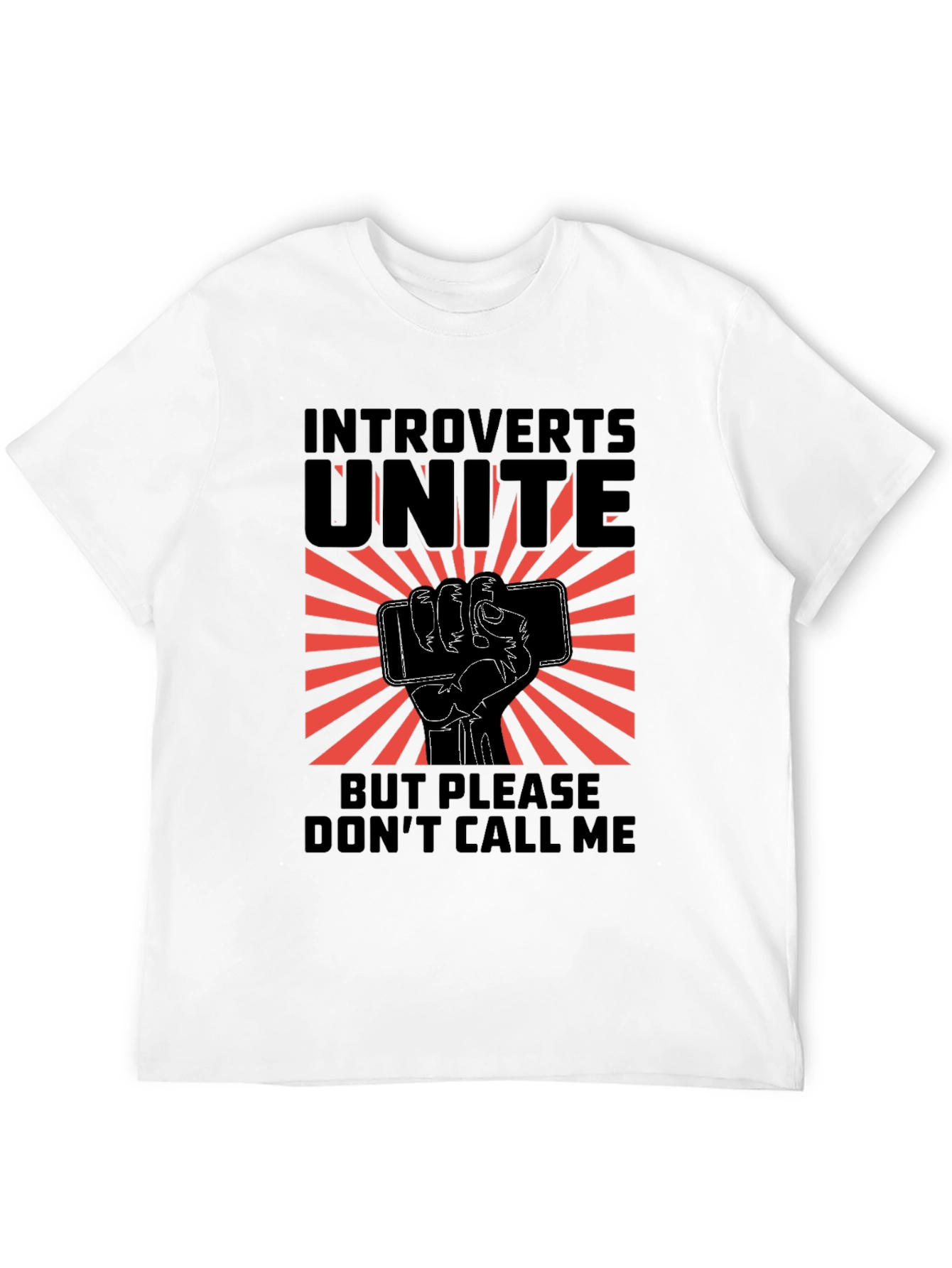 Introverts Unite Graphic Tee - Dont Call Me!