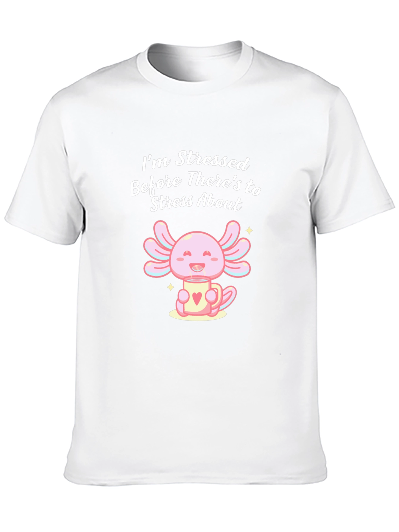 Stressed Axolotl T-Shirt - Cute & Comfy Graphic Tee