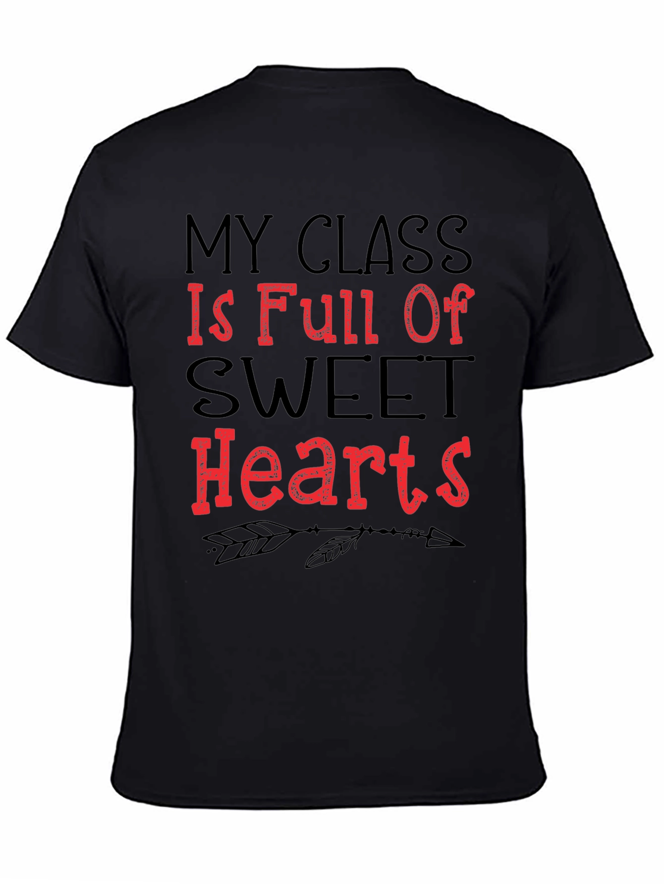 My Class is Full of Sweet Hearts T-Shirt