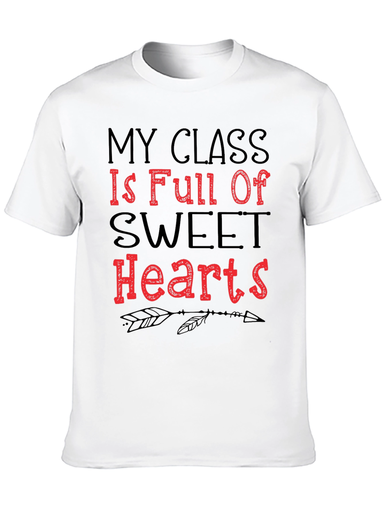 My Class is Full of Sweet Hearts T-Shirt