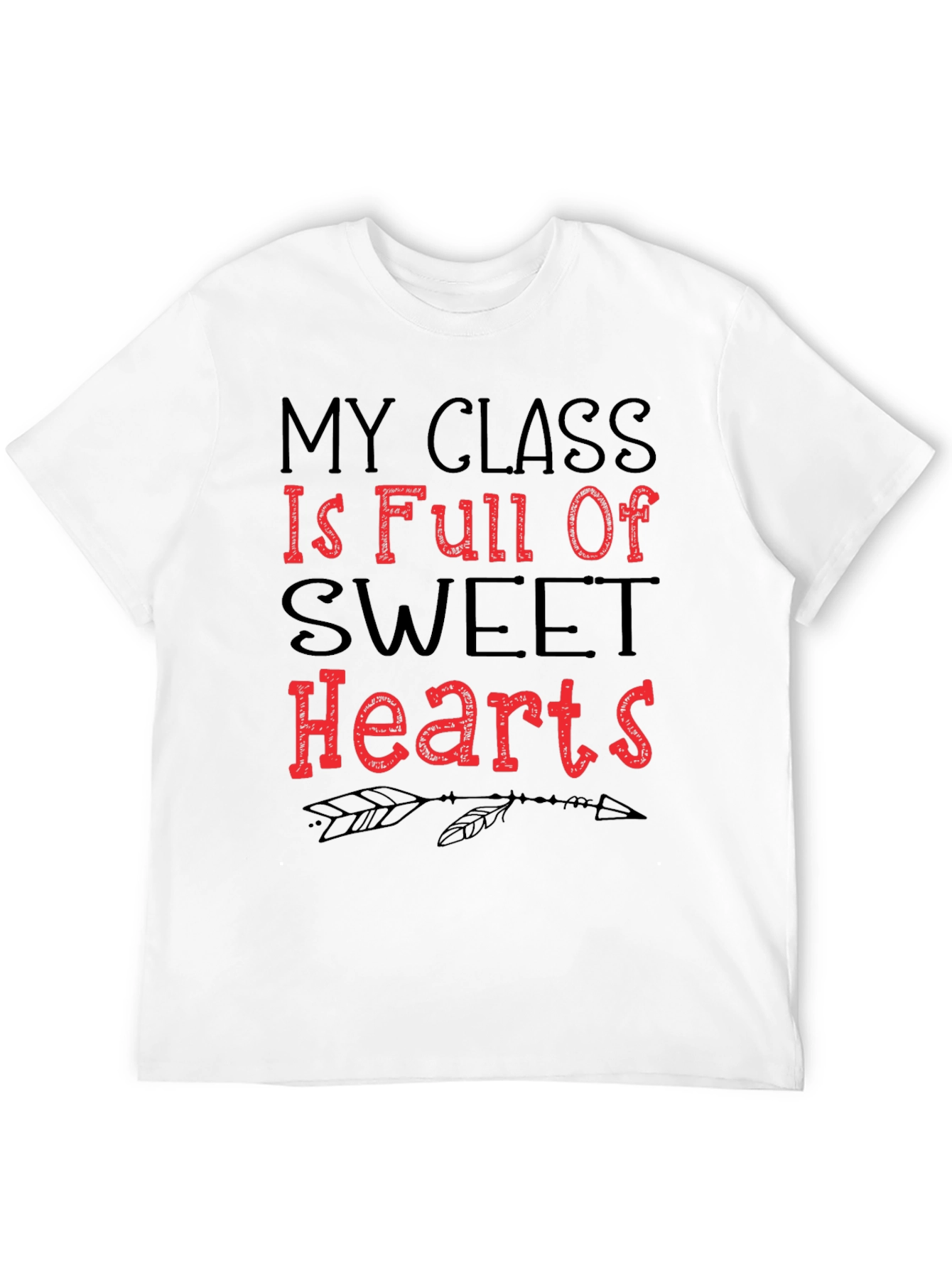My Class is Full of Sweet Hearts T-Shirt