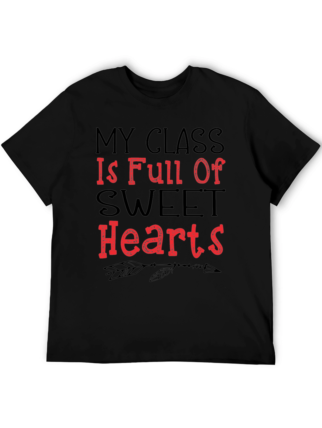 My Class is Full of Sweet Hearts T-Shirt