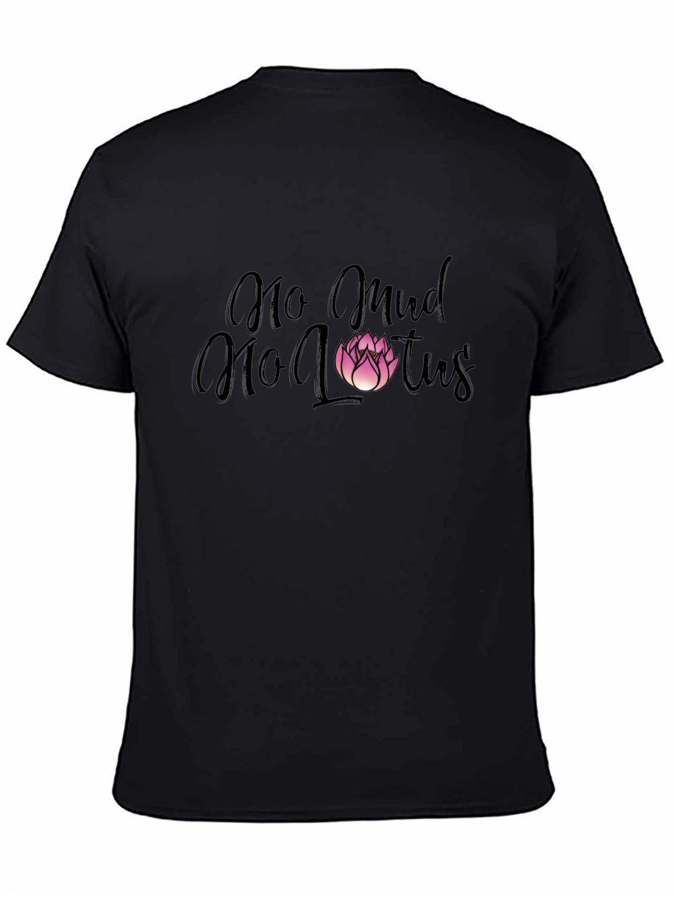 No Mud No Lotus Graphic T-Shirt