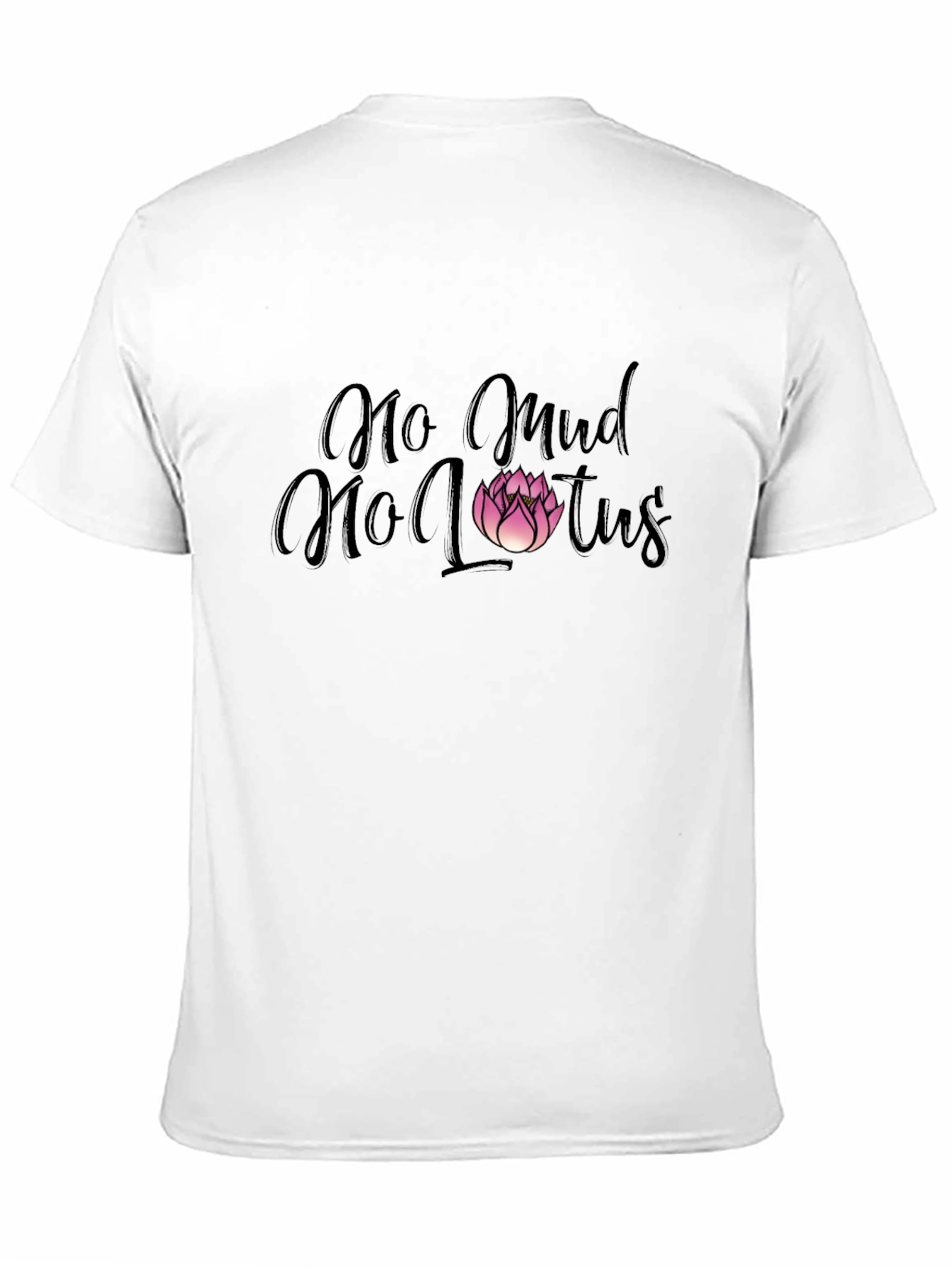 No Mud No Lotus Graphic T-Shirt