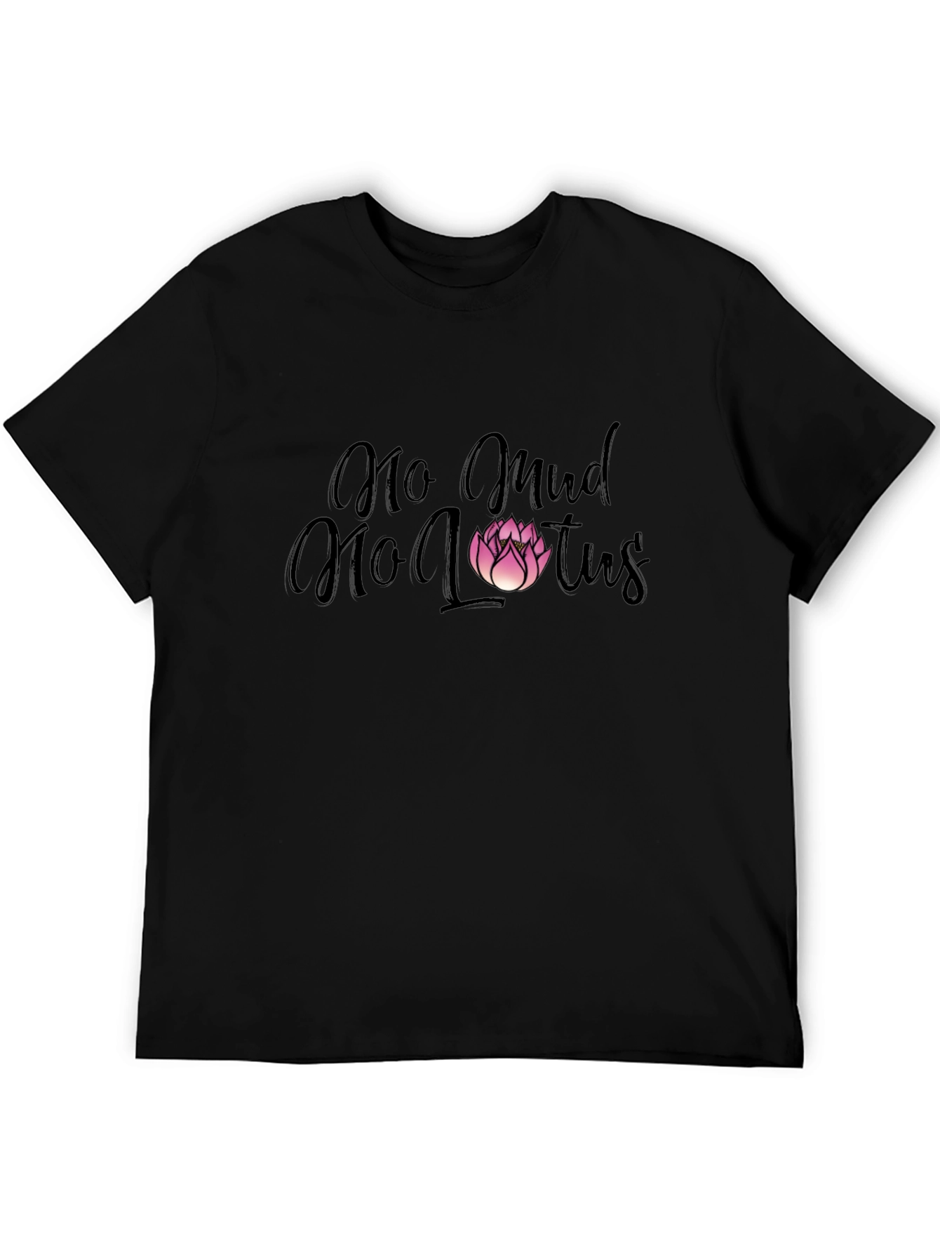 No Mud No Lotus Graphic T-Shirt