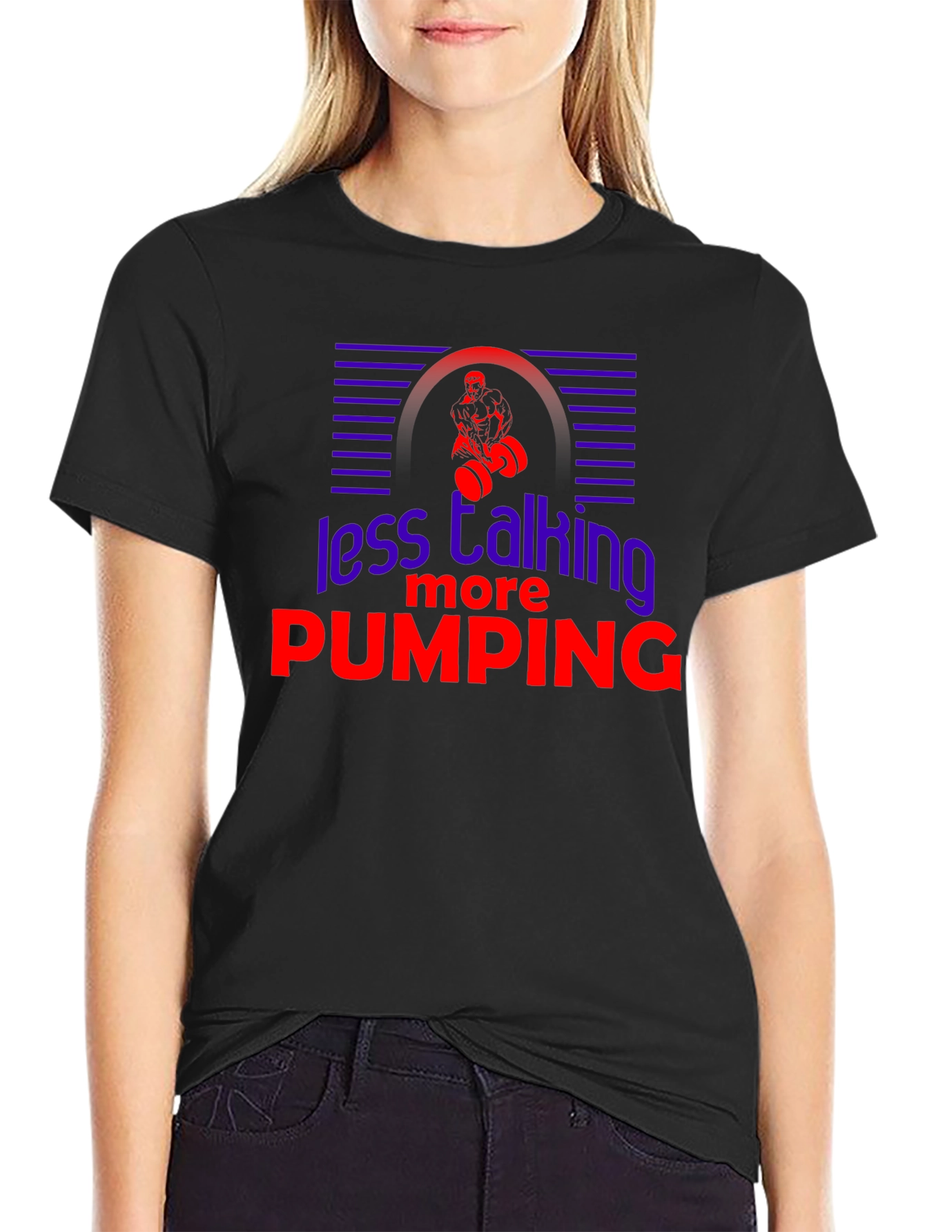 Less Talking More Pumping Graphic T-Shirt
