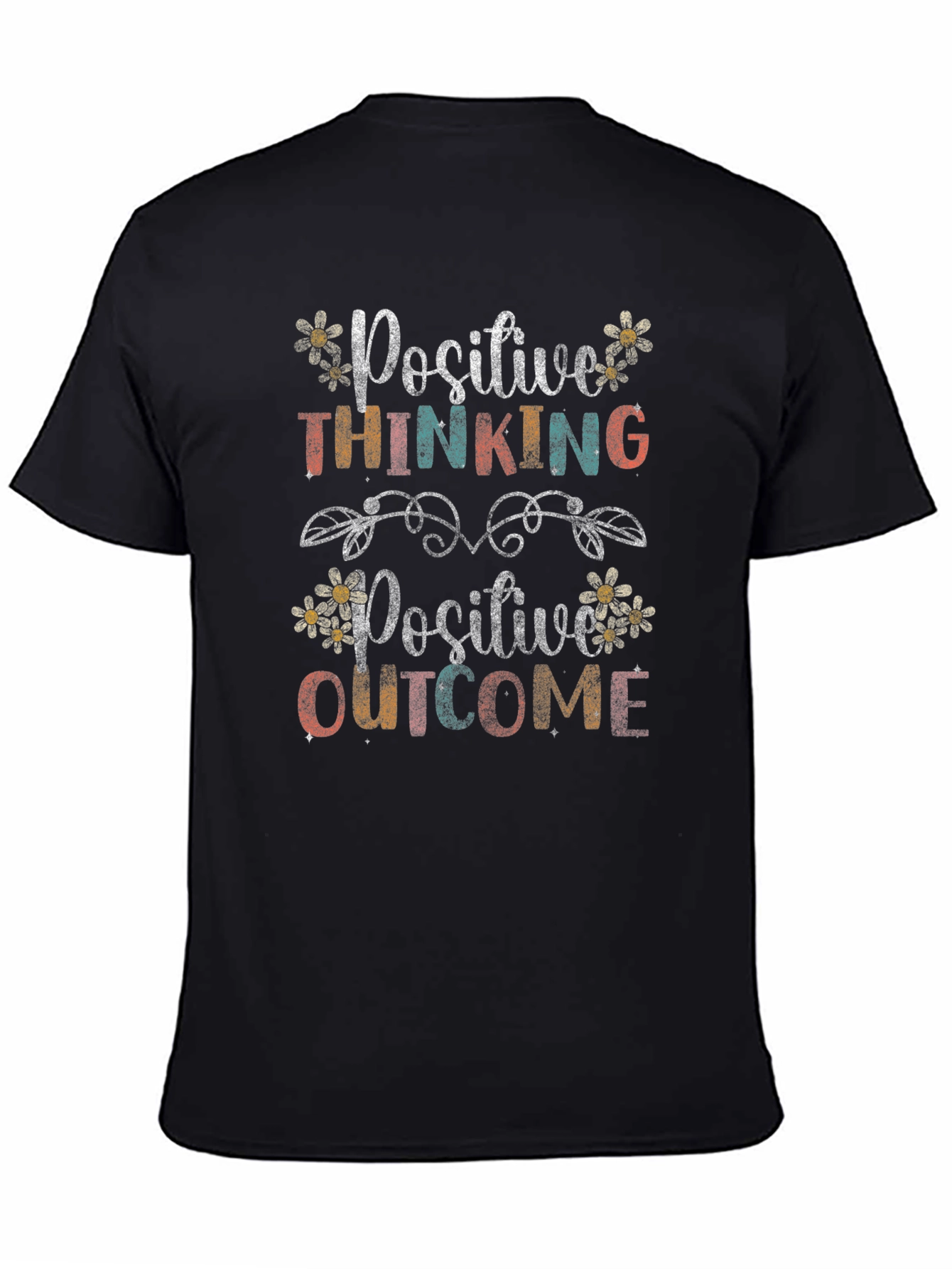 Positive Thinking Positive Outcome T-Shirt