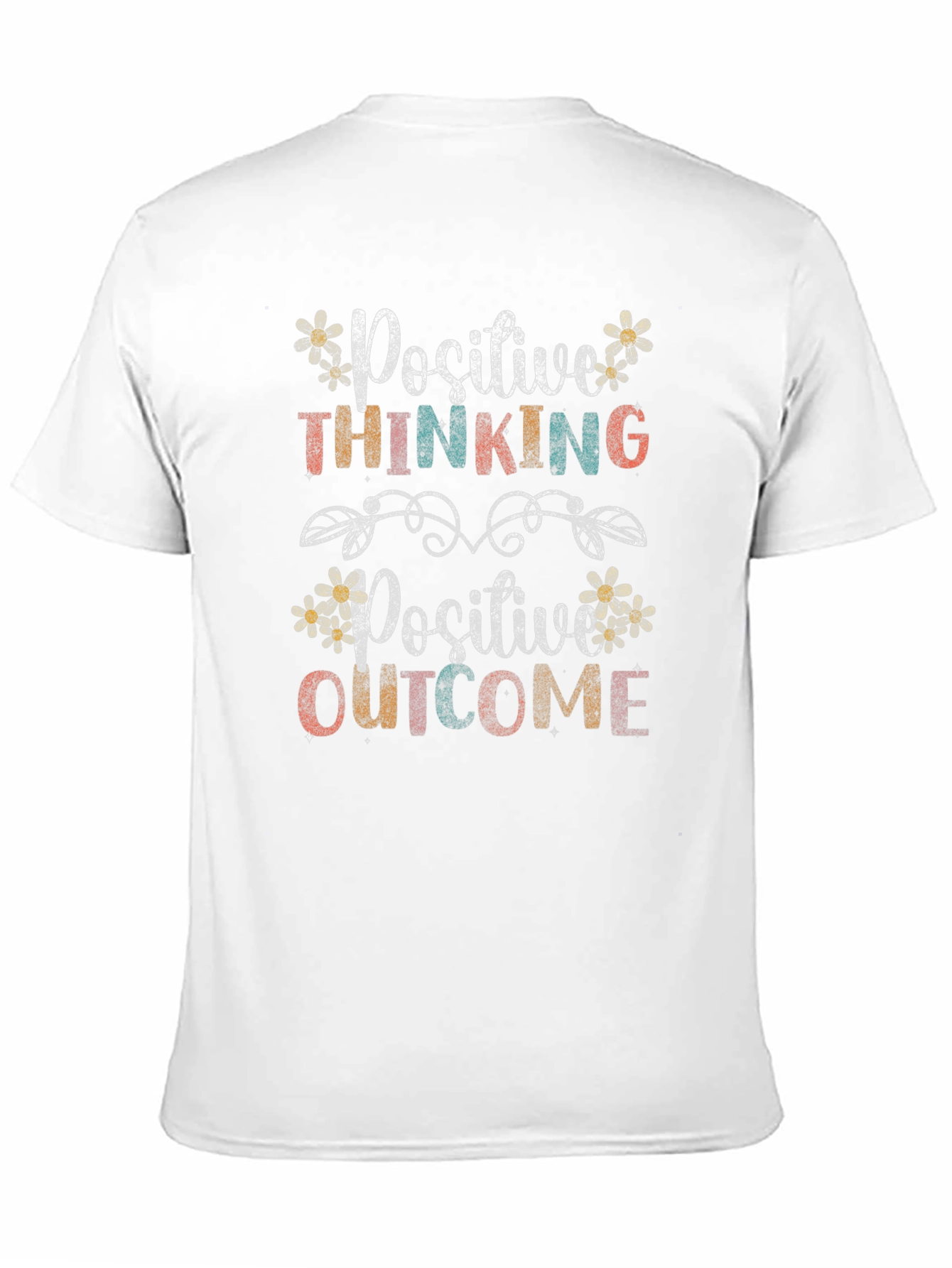 Positive Thinking Positive Outcome T-Shirt