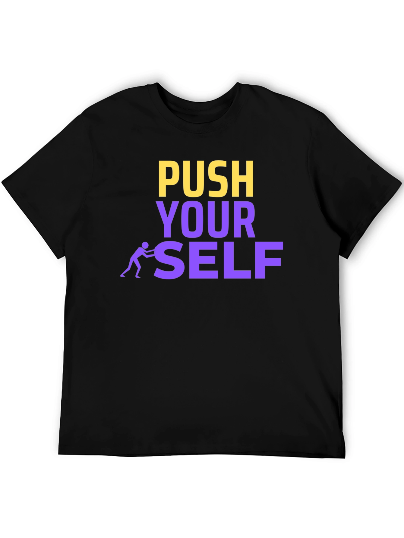 Push Yourself Motivational Black T-Shirt