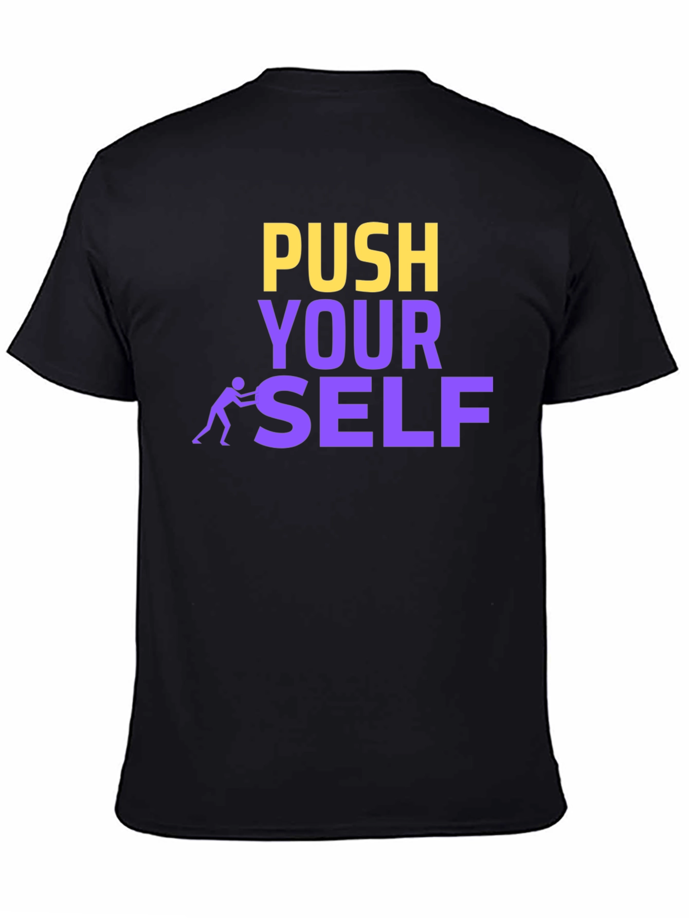 Push Yourself Motivational Black T-Shirt