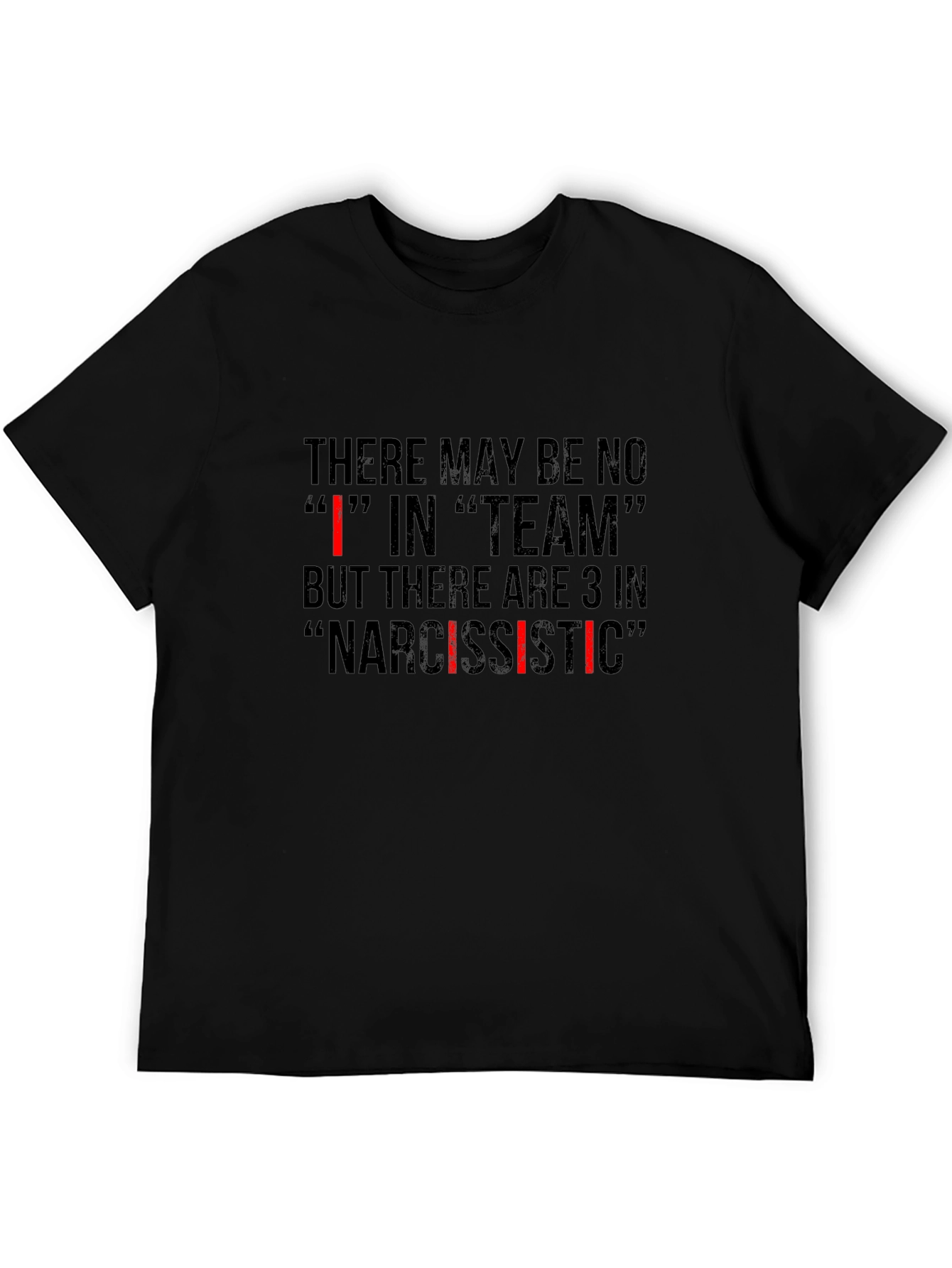 Narcissistic Team T-Shirt - Funny Sarcastic Tee