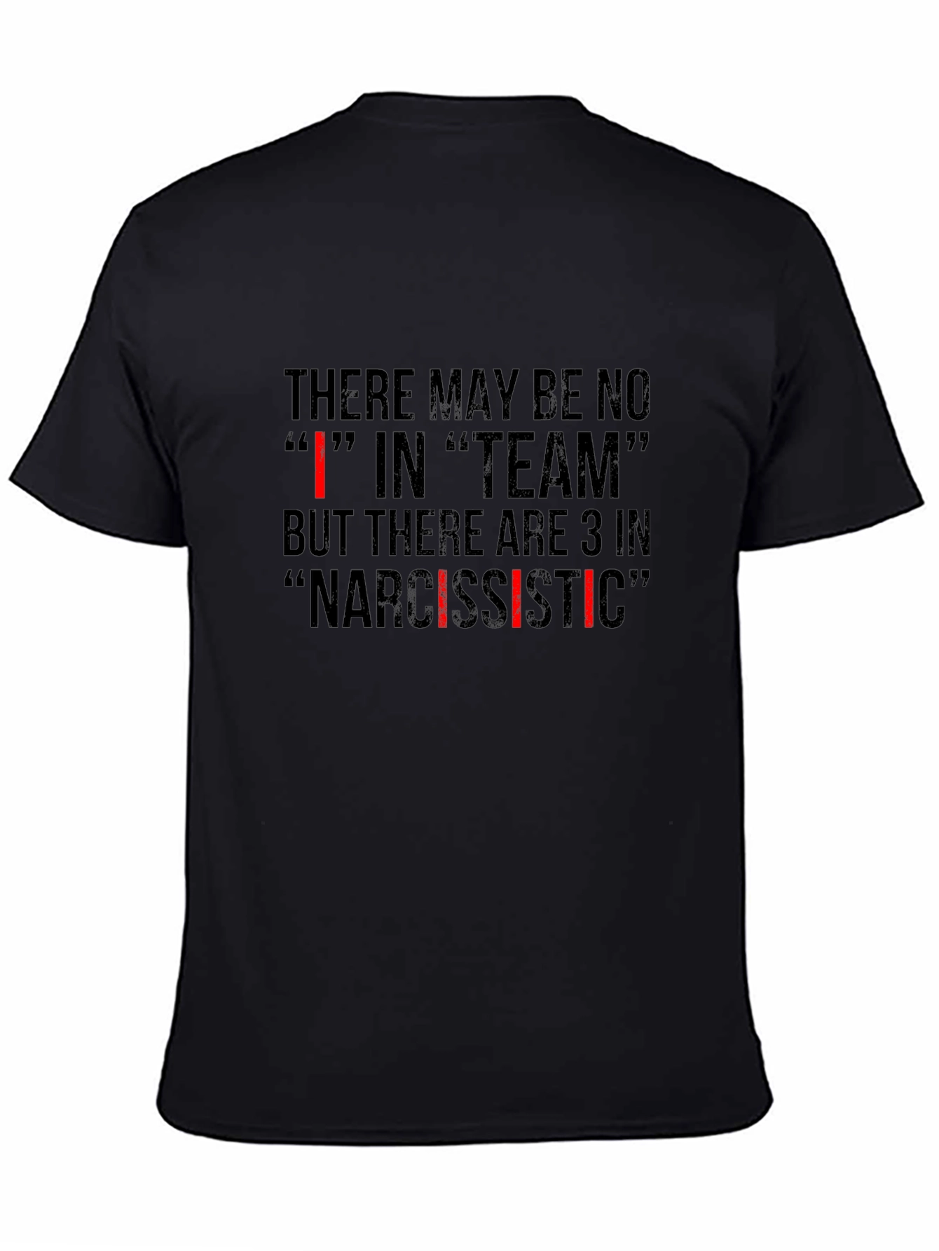 Narcissistic Team T-Shirt - Funny Sarcastic Tee