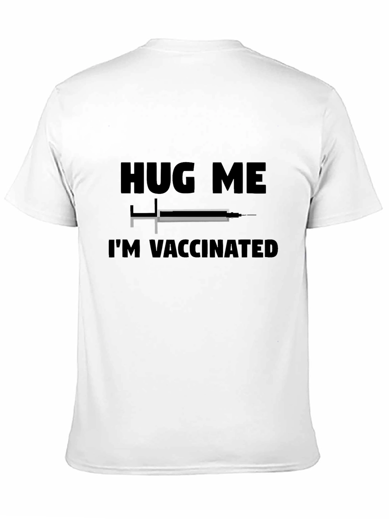 Hug Me Im Vaccinated Graphic T-Shirt